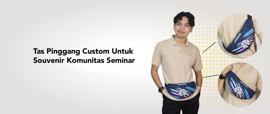 Tas Pinggang Custom untuk Souvenir Komunitas Seminar