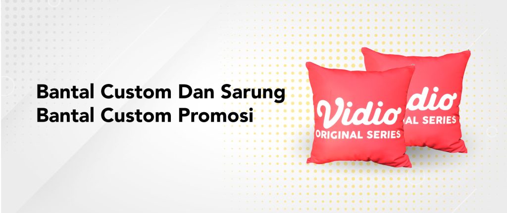 Bantal Custom Dan Sarung Bantal Custom Promosi